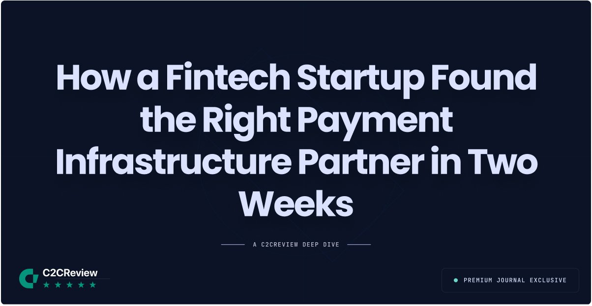 How a Fintech Startup Found the Right Payment Infrastructure Partner in Two Weeks